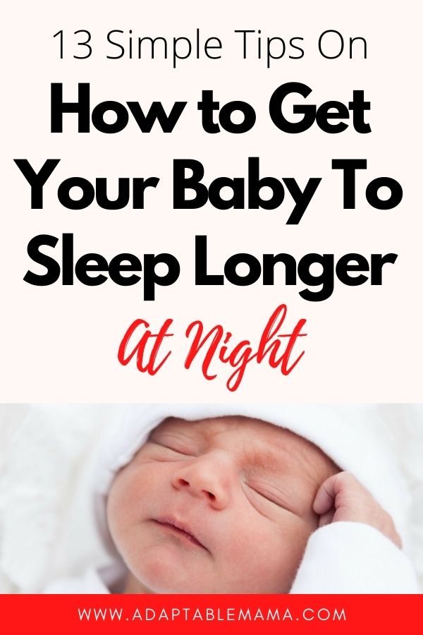 how to get my baby to sleep longer at night