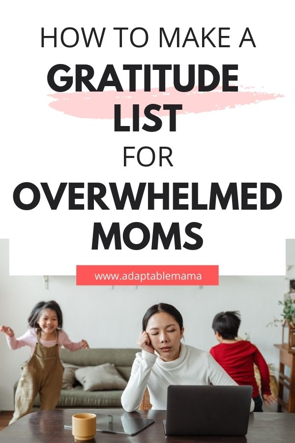 How to Make a Gratitude List for Overwhelmed Moms