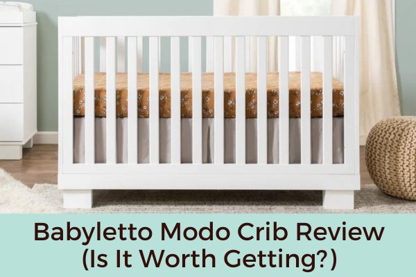 Babyletto Modo Crib Review