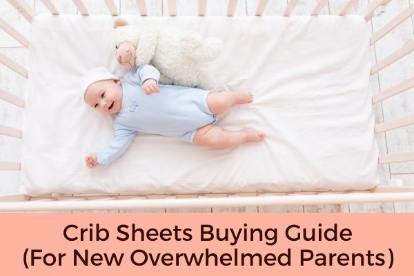 Crib Sheets Buying Guide