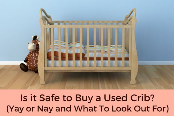 Is it Safe to Buy a Used Crib