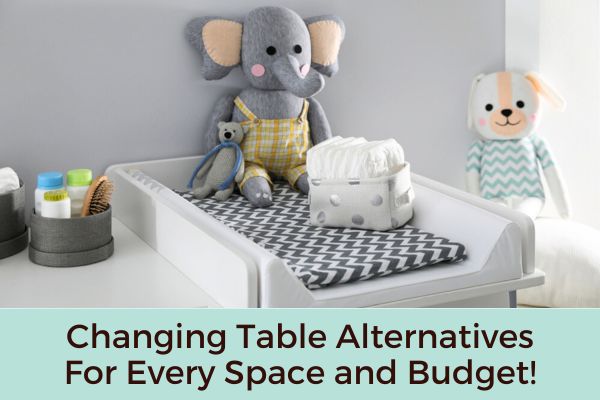 Changing Table Alternatives